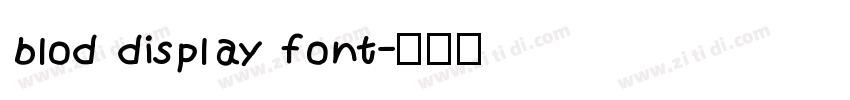 blod display font字体转换